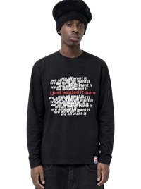 “i just wanted it more” black longsleeve